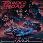 Jesse Mach Thunder Road