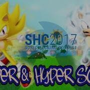 Super Sonic Hyper Sonic In Sonic 1 Shc 2017