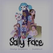 Sally Face Dreams And Memories