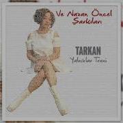 Tarkan Yalnizlar Treni