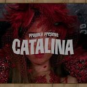 Catalina Feat Paloma Pradal Neokontrol Remix