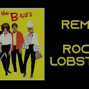 B52 Rock Lobster Remix