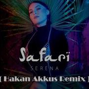 Serena Safari Remix 2019