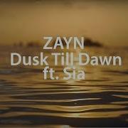 Dusk Till Dawn Zayn Sia Перевод На Русский