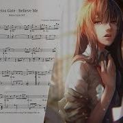 Transcript Steins Gate Ost Believe Me Piano Sheet Music