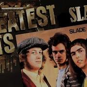 Greatest Hits Slade 1969 1987 2006 2007 Remastered