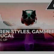 Darren Styles Gammer Dougal Burning Up Monstercat Release