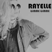 Rayelle Gimme Gimme