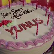 I Yki Doğdun Yunus