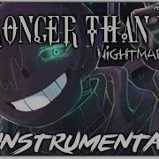 Stronger Than You Nightmare Sans Instrumental