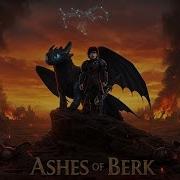Ashes Of Berk Hiccups Villain Song How To Train Your Dragon