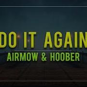 Hoober Do It Again Feat Christian Kuria