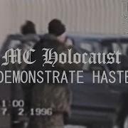 Mc Holocaust X Dj Akoza Demonstrate Haste