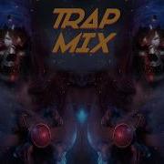 Aggressive Trap Mix 2019 Best Instrumental Trap Trap Bass 2019