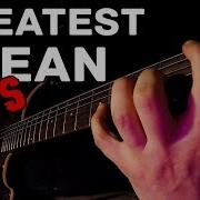 Top 15 Beautiful Clean Riffs