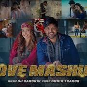 The Love Mashup 2020 Dj Harshal Sunix Thakor Love Songs Arijit Singh