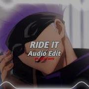 Ride It Audio Edit