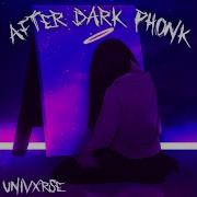 Universe After Dark Phonk