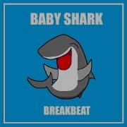 Dede Sabunge Baby Shark Breakbeat