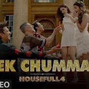 Ek Chumma Full Video Song Housefull 4 Akshay Kumar Ek Chumma To Banta Hai Full Song