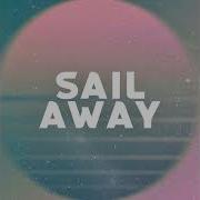 Sail Away Original Mix