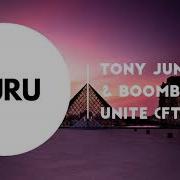 Tony Junior Boombastix Unite Ft Hoox Hq Audio 2018