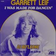 I Was Made For Dancin Leif Garrett Remix