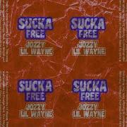 Jozzy Sucka Free Official Audio Ft Lil Wayne