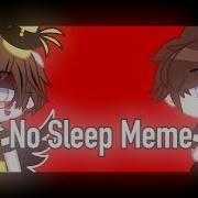 No Sleep Meme Fnaf