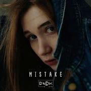 Dndm Mistake Original Mix