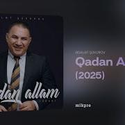 Ədalət Şükürov Qadan Allam 2025 Rəsmi Audio