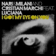 Nari Milani I Got My Eye On You Feat Luciana Chuckie Remix