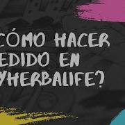 Como Hacer Un Pedido De Productos Herbalife Por Myherbalife Com