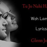 Tu Jo Nahi Hai To Kuch Bhi Nahi Hai Hindi Lyrics Status Sad Whatsapp