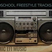 Cosmic Efi Oldschool Freestyle Tracks Mix Break Dance Music 2018