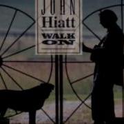 Walk On Album John Hiatt