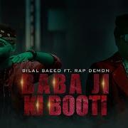 Bilal Saeed Baba Ji Ki Booti Ost Feat Bilal Saeed Rap Demon