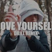 Love Yourself Drill Remix