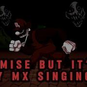 Fnf Demise But Mx Only Sings It