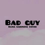 Elina Karimova Bad Guy