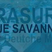 Erasure Blue Savannah Remix