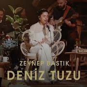 Deniz Tuzu Zeynep Bastık