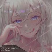 Nightcore Pretend My Pain Away Lyrics