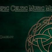 Celtic Epic To You