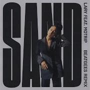 Sand Beatgees Remix