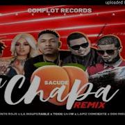 Sacude La Chapa Remix Feat Lapiz Conciente La Insuperable Joa Don