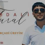 Tural Sedali Param Parcadi Ureyim 2022