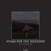 Hymn For The Weekend Coldplay Tiktok Remix