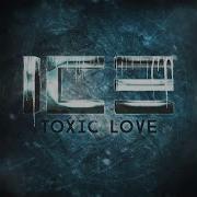 Toxic Love Bduf Remix