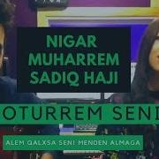 Nigar Mühərəm Götürrəm Səni